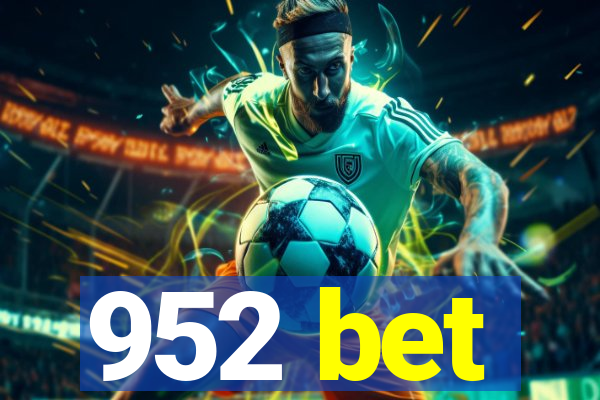 952 bet